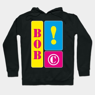 My name is Bob Hoodie